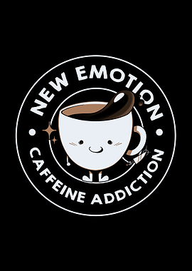 New Emotion Caffeine Addiction