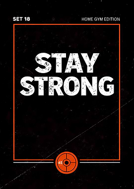 Stay Strong – Gym Motivation Poster (Home Gym Edition)
