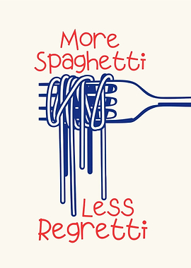 More Spaghetti Less Regretti