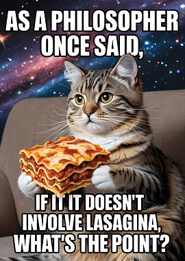Philosopher Cat Loves Lasagna