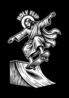Jesus Skateboarder Holy Flip