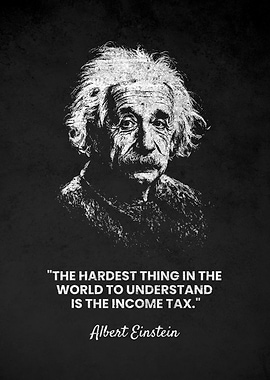 Albert Einstein Income Tax Quote