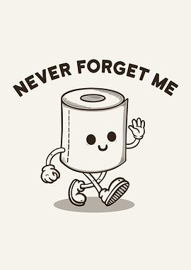 Never forget me