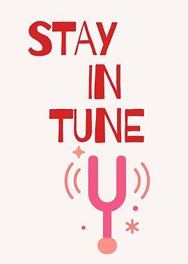 Stay In Tune Text Art