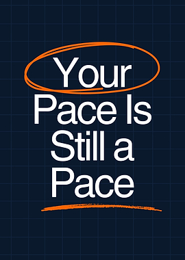 Your Pace Is Still a Pace
