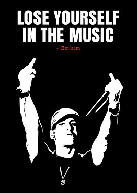 Eminem Lose Yourself in the Music Poster