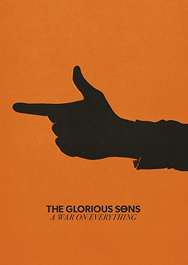 The Glorious Sons A War On Everything Poster