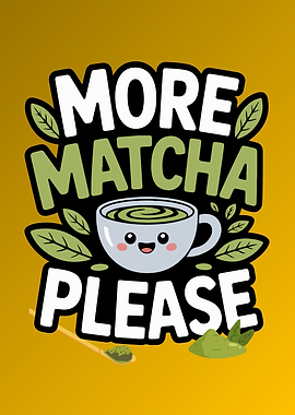 More Matcha Please Kawaii Style Cup