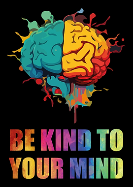 Be Kind To Your Mind Brain Art