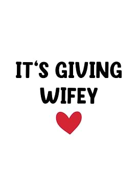 It's Giving Wifey Heart