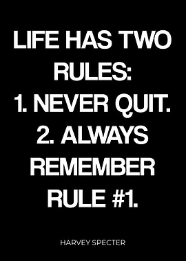 Life Has Two Rules Quote
