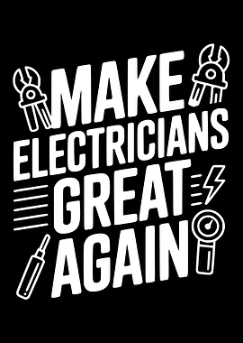 Make Electricians Great Again
