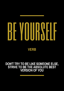 Be Yourself Inspirational Quote