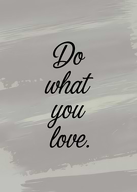 Do what you love quote