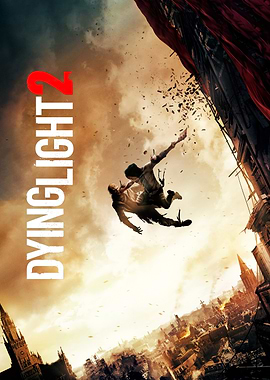 Dying Light 2 Video Game Poster