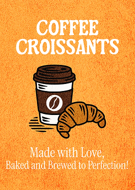 Coffee and Croissant Poster