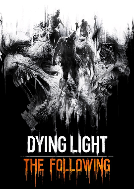 Dying Light The Following Game Art