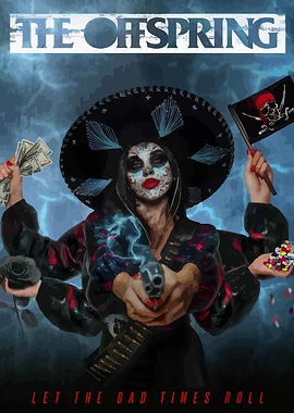 The Offspring Let the Bad Times Roll Poster