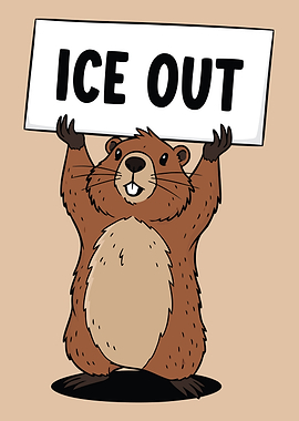 Groundhog Holding 'Ice Out' Sign