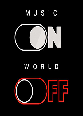 Music On, World Off Toggle
