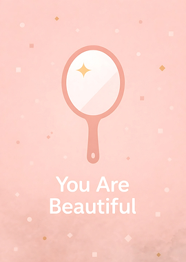 You Are Beautiful Mirror