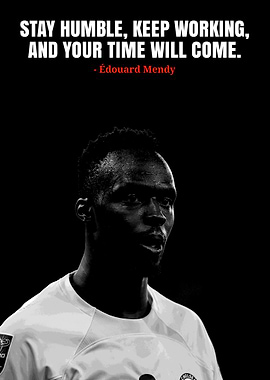 Édouard Mendy Motivational Quote