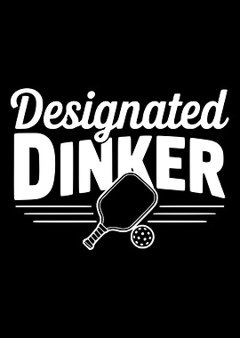 Designated Dinker Pickleball Graphic