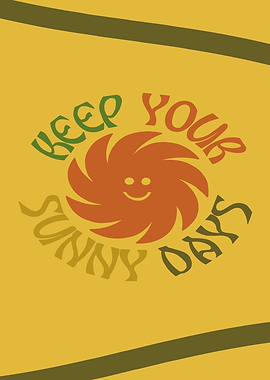 Keep Your Sunny Days