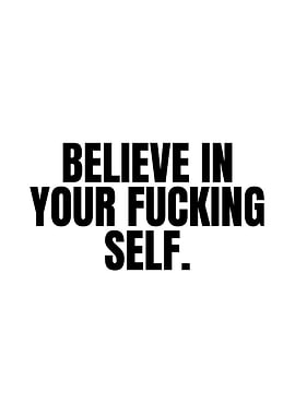 Believe in yourself
