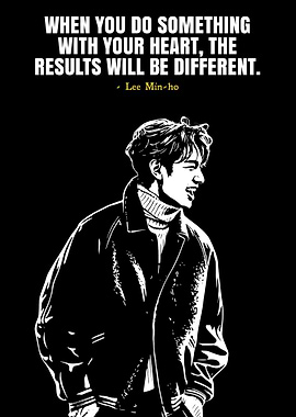 Lee Min-ho Inspirational Quote