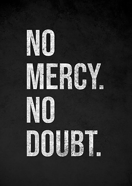 No Mercy No Doubt Text Art