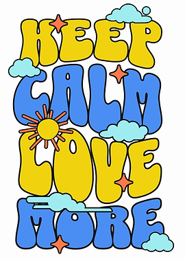 Keep Calm Love More Retro Text Art