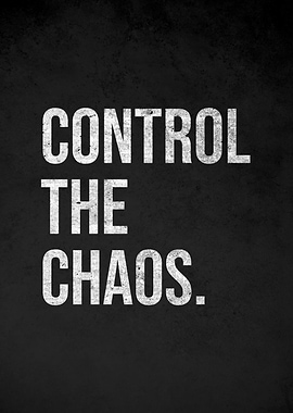 Control The Chaos Text Art