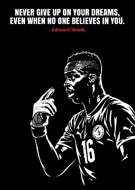 Edouard Mendy Motivational Quote