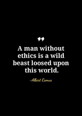 Albert Camus Ethics Quote