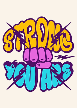 Strong You Are Fist