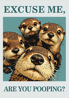 Excuse Me, Are You Pooping?