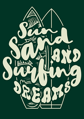 Sun Sand and Surfing Dreams Text Art