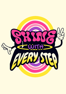 Shine With Every Step