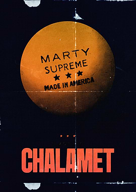 Marty Supreme Chalamet Movie Poster