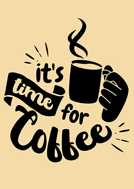 It's Time for Coffee