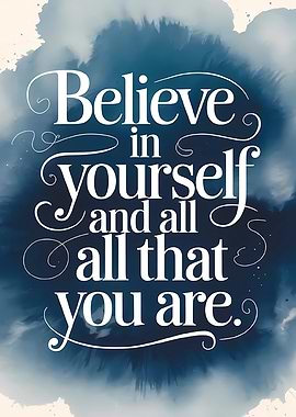 Believe in yourself quote