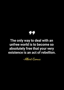 Albert Camus Quote on Rebellion