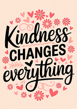 Kindness Changes Everything Text Art