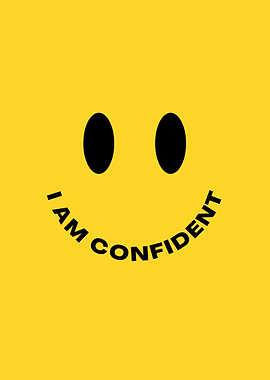 I Am Confident Smiley Face