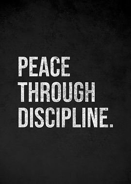 Peace Through Discipline Text Art