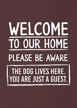 Welcome, Dog Guest Sign