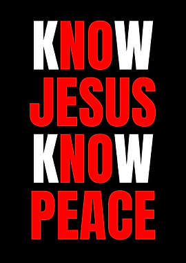 Know Jesus Know Peace Text Art