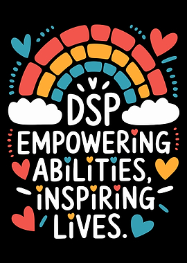 DSP Empowering Abilities Poster, Inspirational Rainbow Wall Art, Caregiver Appreciation Print