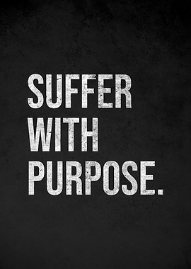 Suffer With Purpose quote